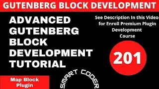 Gutenberg Map Block Development Tutorials Bangla 