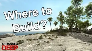 Stranded Deep - Best Places to Build a House