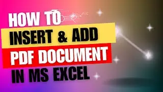 How to Insert a PDF Document | File | in MS Excel Cell | sort | PDF | How to  Embed PDF in Excel |