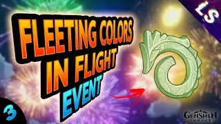 Fleeting Colors in Flight Event: Day 3 - Genshin Impact