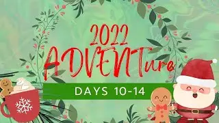 Tea ADVENTure 2022 Days 10-14 | So Many Great Goodies!