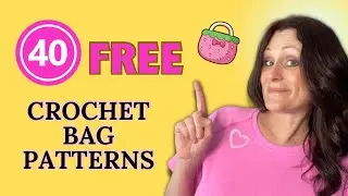 40 FREE CROCHET BAG PATTERNS | COMPLETELY FREE CROCHET TOTE BAG PATTERN