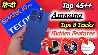 Tecno spark 10 pro Tips And Tricks | Top 45++ Hidden Features | Tecno spark 10 pro