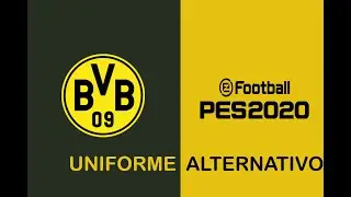 Pes 2020 - Uniforme Borussia Dortmund - Especial Copa Alemana y UEFA Champions League