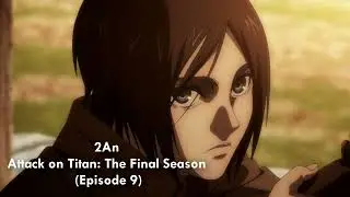 2An (S4E9) (Attack on Titan: The Final Season)