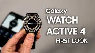 Galaxy Watch Active 4 - FIRST LOOK