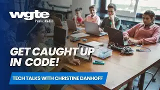 Tech Talk - Code Basics with Christine Danhoff | WGTE Public Media Educational Resources