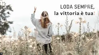 LODA SEMPRE, LA VITTORIA È TUA | Un miracolo ogni giorno.