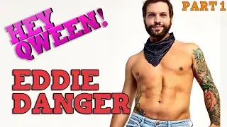 EDDIE DANGER on Hey Qween! - Part 1