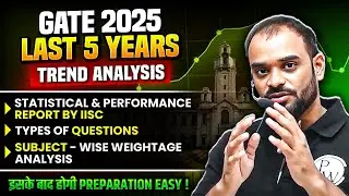 GATE 2025 : Last 5 Years Trend Paper Analysis Based on IISC Bangalore