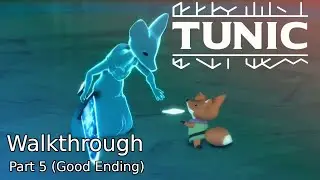 Tunic - Part 5 - Good Ending
