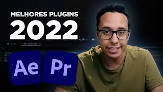 MEUS PLUGINS FAVORITOS de 2022! - PREMIERE e AFTER EFFECTS