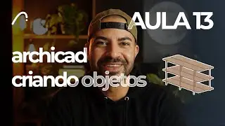 Como Criar Mobiliário e Objetos Decorativos no Archicad