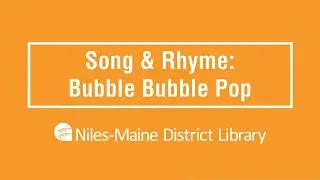 Song & Rhyme with Ms. April: Bubble Bubble Pop