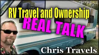 The REAL Talk of RV Life. The Good AND Bad. My Thoughts.