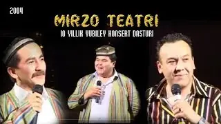 Mirzo teatri - 10 yillik yubiley konsert dasturi 2004