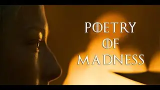 House of the Dragon || Poetry of Madness