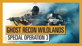 [AUT] Ghost Recon Wildlands - Special Operation 3: Ghost Recon Future Soldier