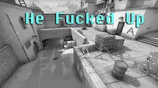 CS:GO - He Fucked Up / Grenade Fail