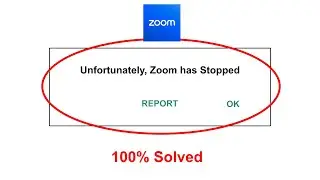 How To Fix Unfortunately Zoom has stopped error problem solved on Android