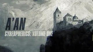 A'AN - Cyberpherics: Volume One (Dark-Ambient/Atmospheric)