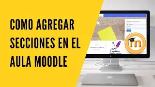 🔴📢 Cómo agregar secciones en el aula virtual Moodle🔴