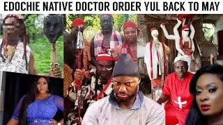 ROUGH SITUATION AS NATIVE DOCTOR MOVE YUL EDOCHIE TO MAY HOUSE