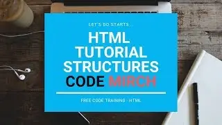 HTML Full TUTORIAL  | CodeMirch 🧔 | HTML STRUCTURE FOR BEGINNERS