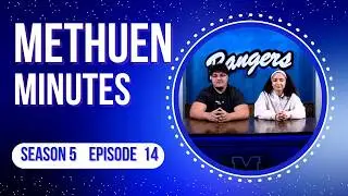 Methuen Minutes Season 5 Episode 14