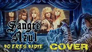 SANGRE AZUL - NO ERES NADIE ( COVER )