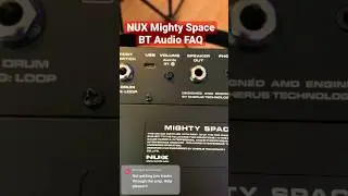NUX Mighty Space FAQ | Bluetooth Audio Connections