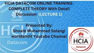 #HCIA #Datacom #Online #Training with Detail #Discussion #Lecture 1