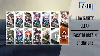 [Arknights] 7-18 Low Rarity Clear E1 Only