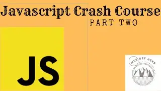 JavaScript crash course || Part two