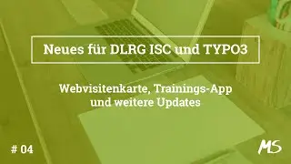 Updates ISC und TYPO3 | 04 | Webvisitenkarte, Trainings-App und weitere Updates