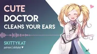 ASMR || Ear Cleaning from Your Sweet Distractible Doctor ~ cotton swabs, soft whispers, scritchies