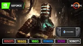 Dead Space Remake | 1050 Ti | 1650 S | 1660 | 2060 S | 3050 | 3060 Ti | R5 5600X (+ Steam Deck) 😲