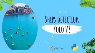 How to Build a Deep learning model to detect Ships