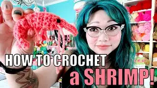How to Crochet a Shrimp with Twinkie Chan!