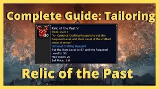 Shadowlands Complete Farming Guide Tailoring | Relics of the Past 1-5 | Pre- Patch Gold Guide