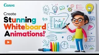Create Stunning Whiteboard Animations for Free with Canva: A Step-by-Step Guide!