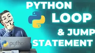 loops in python |  jump statement in python 