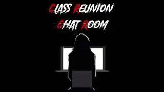 Class Reunion Chat Room Official Soundtrack