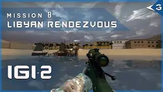 IGI 2: Covert Strike Remake – Mission 8 | Libyan Rendezvous | Full Playthrough