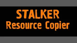 STALKER Resource Copier