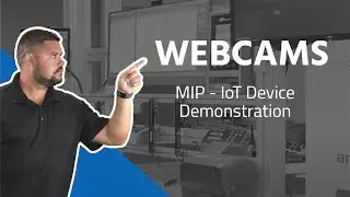 MIP: IoT Device Demonstration - Webcams