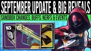Destiny 2: SEPTEMBER UPDATE PREVIEW! New REVEALS, Sandbox Changes, FREE Armor, Anniversary, Banner