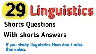 Short question of linguistics with answers |  Linguistics | Linguistics terms |