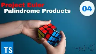 Project Euler Using Typescript | Problem #04