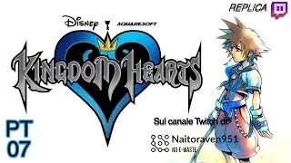 Kingdom Hearts - PT.07 (ITA)